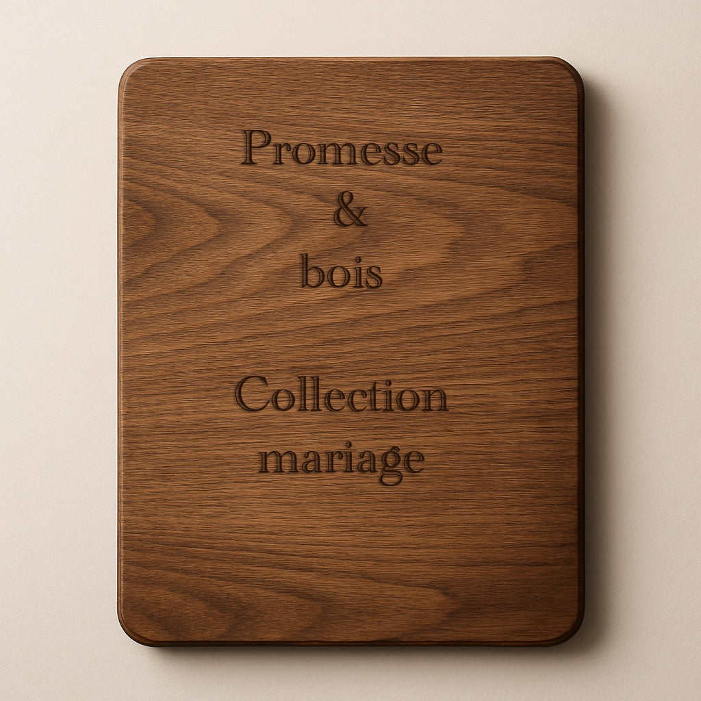 Promesse & bois - Collection Mariage